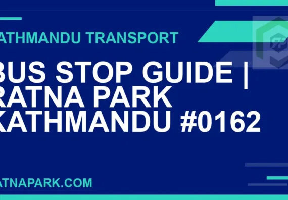 Ratnapark bus park - Bus Stop Guide | Ratna Park Kathmandu #0162 | RATNAPARK