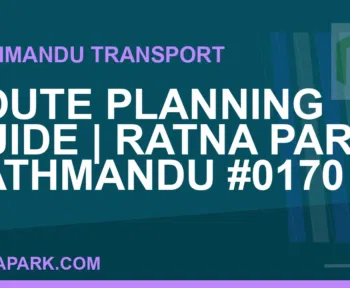 Ratnapark bus park - Route Planning Guide | Ratna Park Kathmandu #0170 | RATNAPARK
