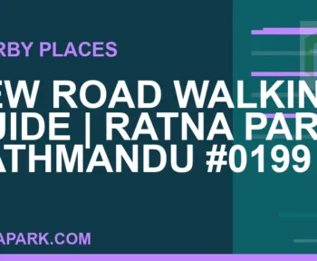 places near Ratna Park - New Road Walking Guide | Ratna Park Kathmandu #0199 | RATNAPARK