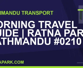 Ratnapark bus park - Morning Travel Guide | Ratna Park Kathmandu #0210 | RATNAPARK
