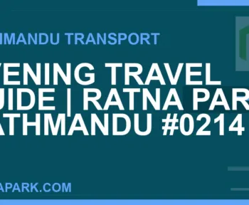 Ratnapark bus park - Evening Travel Guide | Ratna Park Kathmandu #0214 | RATNAPARK