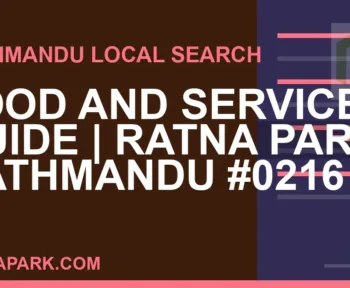 Ratna Park Nepal - Food and Services Guide | Ratna Park Kathmandu #0216 | RATNAPARK