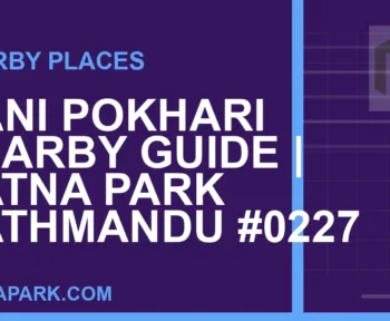 places near Ratna Park - Rani Pokhari Nearby Guide | Ratna Park Kathmandu #0227 | RATNAPARK