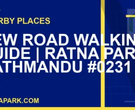 places near Ratna Park - New Road Walking Guide | Ratna Park Kathmandu #0231 | RATNAPARK