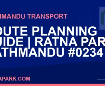 Ratnapark bus park - Route Planning Guide | Ratna Park Kathmandu #0234 | RATNAPARK