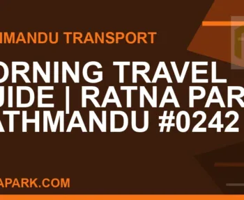 Ratnapark bus park - Morning Travel Guide | Ratna Park Kathmandu #0242 | RATNAPARK