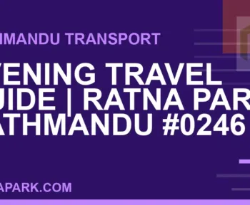 Ratnapark bus park - Evening Travel Guide | Ratna Park Kathmandu #0246 | RATNAPARK