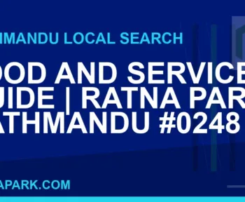 Ratna Park Nepal - Food and Services Guide | Ratna Park Kathmandu #0248 | RATNAPARK