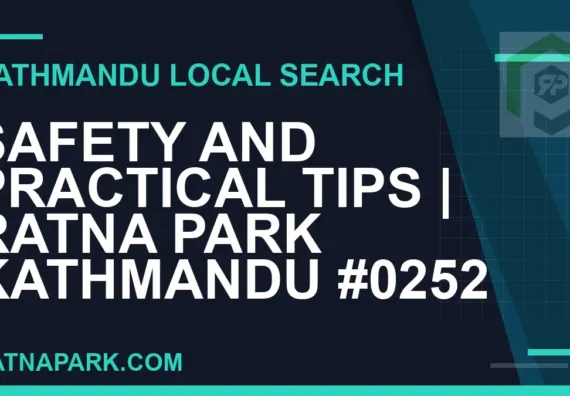 Ratna Park Nepal - Safety and Practical Tips | Ratna Park Kathmandu #0252 | RATNAPARK