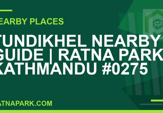 places near Ratna Park - Tundikhel Nearby Guide | Ratna Park Kathmandu #0275 | RATNAPARK