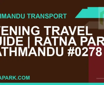 Ratnapark bus park - Evening Travel Guide | Ratna Park Kathmandu #0278 | RATNAPARK