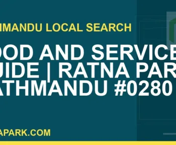 Ratna Park Nepal - Food and Services Guide | Ratna Park Kathmandu #0280 | RATNAPARK
