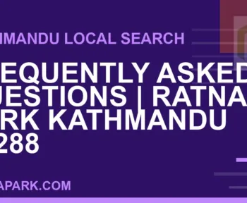 Ratna Park Nepal - Frequently Asked Questions | Ratna Park Kathmandu #0288 | RATNAPARK