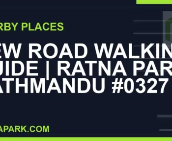 places near Ratna Park - New Road Walking Guide | Ratna Park Kathmandu #0327 | RATNAPARK