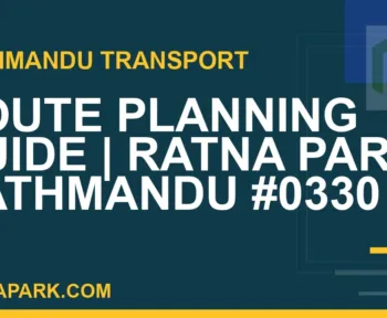 Ratnapark bus park - Route Planning Guide | Ratna Park Kathmandu #0330 | RATNAPARK
