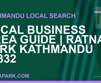 Ratna Park Nepal - Local Business Area Guide | Ratna Park Kathmandu #0332 | RATNAPARK