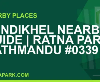 places near Ratna Park - Tundikhel Nearby Guide | Ratna Park Kathmandu #0339 | RATNAPARK