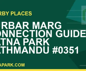 places near Ratna Park - Durbar Marg Connection Guide | Ratna Park Kathmandu #0351 | RATNAPARK