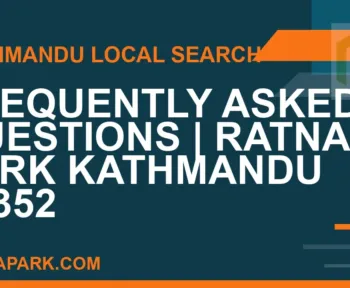 Ratna Park Nepal - Frequently Asked Questions | Ratna Park Kathmandu #0352 | RATNAPARK