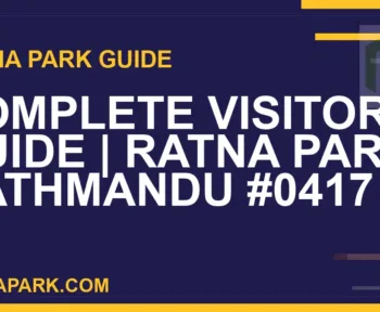 Ratna Park Kathmandu - Complete Visitor Guide | Ratna Park Kathmandu #0417 | RATNAPARK