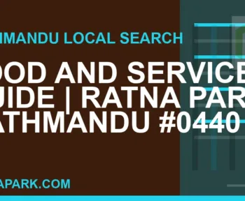 Ratna Park Nepal - Food and Services Guide | Ratna Park Kathmandu #0440 | RATNAPARK