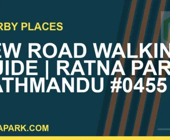 places near Ratna Park - New Road Walking Guide | Ratna Park Kathmandu #0455 | RATNAPARK