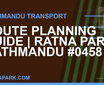 Ratnapark bus park - Route Planning Guide | Ratna Park Kathmandu #0458 | RATNAPARK