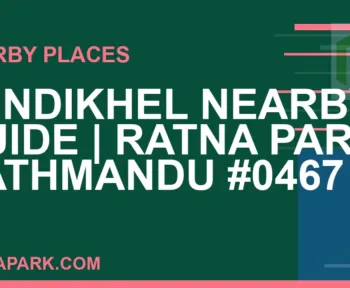 places near Ratna Park - Tundikhel Nearby Guide | Ratna Park Kathmandu #0467 | RATNAPARK