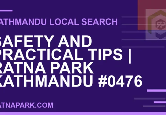 Ratna Park Nepal - Safety and Practical Tips | Ratna Park Kathmandu #0476 | RATNAPARK
