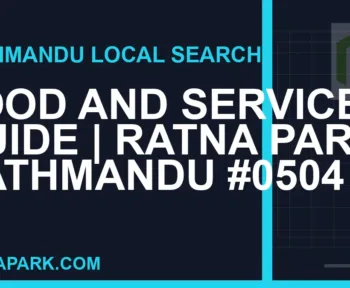 Ratna Park Nepal - Food and Services Guide | Ratna Park Kathmandu #0504 | RATNAPARK