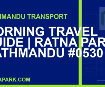 Ratnapark bus park - Morning Travel Guide | Ratna Park Kathmandu #0530 | RATNAPARK