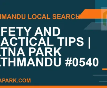 Ratna Park Nepal - Safety and Practical Tips | Ratna Park Kathmandu #0540 | RATNAPARK