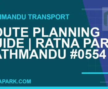 Ratnapark bus park - Route Planning Guide | Ratna Park Kathmandu #0554 | RATNAPARK