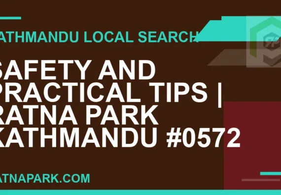 Ratna Park Nepal - Safety and Practical Tips | Ratna Park Kathmandu #0572 | RATNAPARK