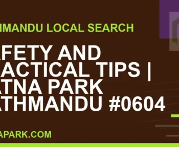 Ratna Park Nepal - Safety and Practical Tips | Ratna Park Kathmandu #0604 | RATNAPARK