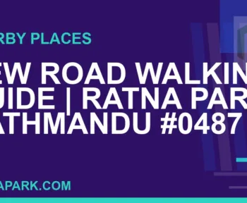 places near Ratna Park - New Road Walking Guide | Ratna Park Kathmandu #0487 | RATNAPARK