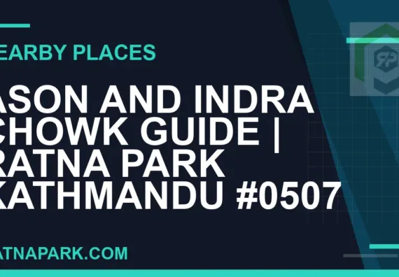 places near Ratna Park - Ason and Indra Chowk Guide | Ratna Park Kathmandu #0507 | RATNAPARK
