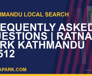 Ratna Park Nepal - Frequently Asked Questions | Ratna Park Kathmandu #0512 | RATNAPARK