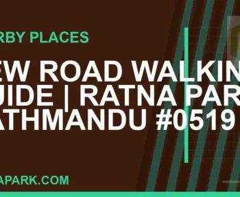 places near Ratna Park - New Road Walking Guide | Ratna Park Kathmandu #0519 | RATNAPARK