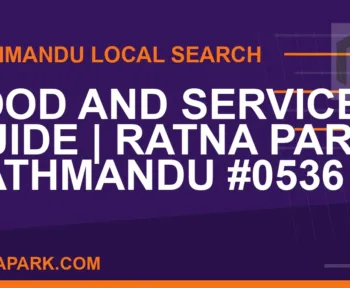 Ratna Park Nepal - Food and Services Guide | Ratna Park Kathmandu #0536 | RATNAPARK