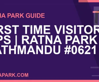 Ratna Park Kathmandu - First Time Visitor Tips | Ratna Park Kathmandu #0621 | RATNAPARK