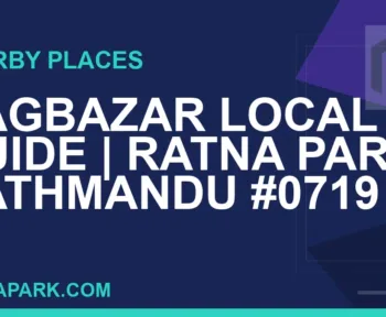 places near Ratna Park - Bagbazar Local Guide | Ratna Park Kathmandu #0719 | RATNAPARK