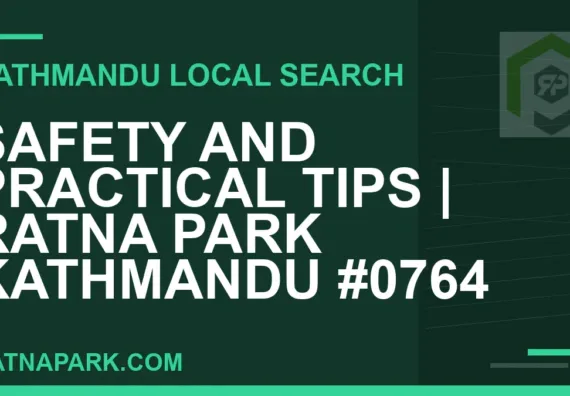 Ratna Park Nepal - Safety and Practical Tips | Ratna Park Kathmandu #0764 | RATNAPARK