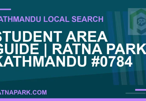 Ratna Park Nepal - Student Area Guide | Ratna Park Kathmandu #0784 | RATNAPARK