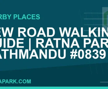 places near Ratna Park - New Road Walking Guide | Ratna Park Kathmandu #0839 | RATNAPARK