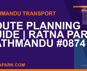 Ratnapark bus park - Route Planning Guide | Ratna Park Kathmandu #0874 | RATNAPARK