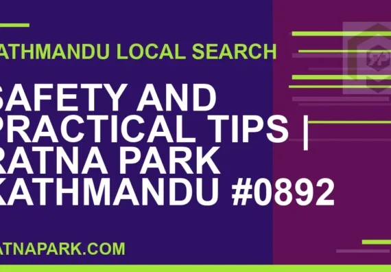 Ratna Park Nepal - Safety and Practical Tips | Ratna Park Kathmandu #0892 | RATNAPARK