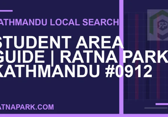 Ratna Park Nepal - Student Area Guide | Ratna Park Kathmandu #0912 | RATNAPARK