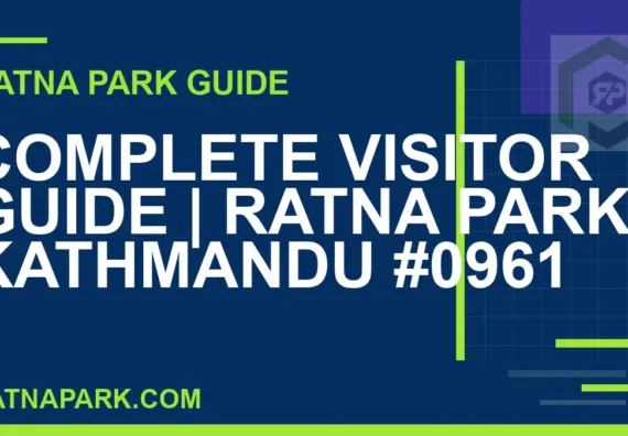 Ratna Park Kathmandu - Complete Visitor Guide | Ratna Park Kathmandu #0961 | RATNAPARK