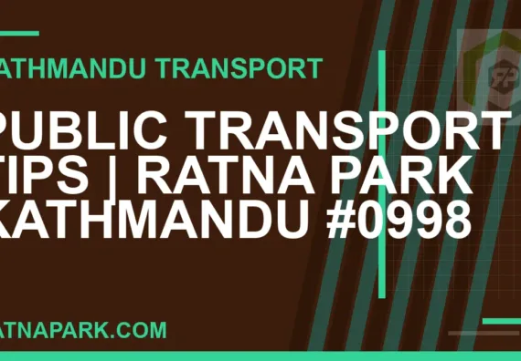 Ratnapark bus park - Public Transport Tips | Ratna Park Kathmandu #0998 | RATNAPARK